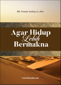 Agar Hidup Lebih Bermakna