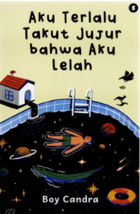 Aku Terlalu Takut Jujur Bahwa Aku Lelah