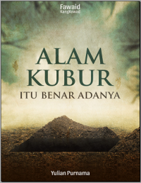 Alam Kubur Itu Benar Adanya [e-book]