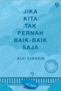 Image of Jika Kita Tak Pernah Baik- Baik Saja