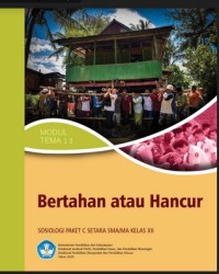 Bertahan Atau Hancur Sosiologi Paket C Setara  SMA/MA Kelas XII [ebook]