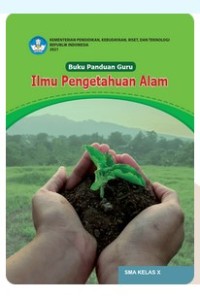 Buku Panduan Guru Ilmu Pengetahuan Alam Kelas X [ebook]
