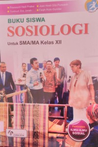 Buku Siswa Sosiologi Untuk SMA/MA Kelas XII Peminatan Ilmu-ilmu Sosial