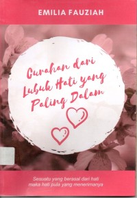 Curhat Dari Lubuk Hati Yang Paling Dalam