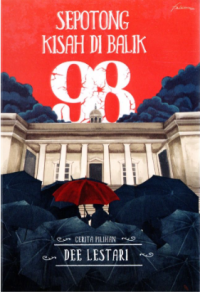 Image of Sepotong Kisah Dibalik 98