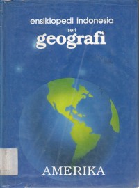 Image of Ensiklopedi Indonesia Seri Geografi Amerika