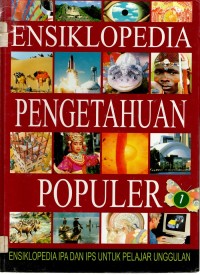 Ensiklopedia Pengetahuan Populer [Jil. 1]