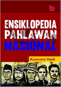Ensiklopedia Pahlawan Nasional [ebook]