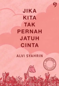 Image of Jika Kita Tak Pernah Jatuh Cinta