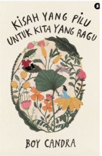 Kisah Yang Pilu Untuk Kita Yang Ragu