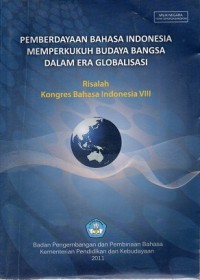 Image of Pemberdayaan Bahasa Indonesia Memperkukuh Budaya Bangsa Dalam Era Globalisasi