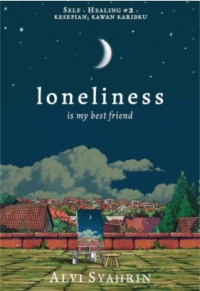 Loneliness: is my best friend