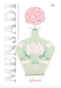 Image of MENJADI: Seni Membangun Kesadaran  Tentang Diri & Sekitar