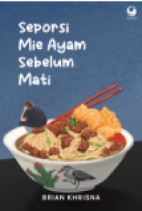 Seporsi Mie Ayam Sebelum Mati