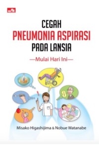 Image of Cegah Pneumonia Aspirasi Pada Lansia