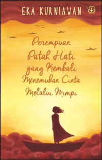 Perempuan Patah Hati Yang Kembali Menemukan Cinta Melalui Mimpi [ebook]