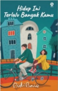 Image of Hidup Ini Terlalu Banyak Kamu