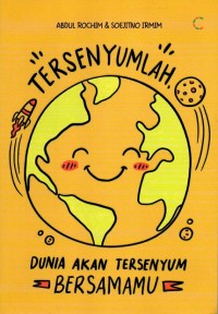 Tersenyumlah Dunia Akan Tersenyum Bersamamu